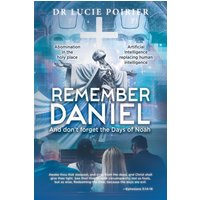 Remember Daniel: And don't forget the Days of Noah - Remember Daniel: And don't forget the Days of Noah - jetzt bei oelder-buchhandlung.de kaufen