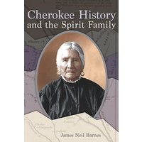 Cherokee History and the Spirit Family - Cherokee History and the Spirit Family - jetzt bei oelder-buchhandlung.de kaufen