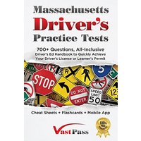 Massachusetts Driver's Practice Tests: 700+ Questions, All-Inclusive Driver's Ed Handbook to Quickly achieve your Driver's License or Learner's Permit (Cheat Sheets + Digital Flashcards + Mobile App) - Massachusetts Driver's Practice Tests: 700+ Questions, All-Inclusive Driver's Ed Handbook to Quickly achieve your Driver's License or Learner's Permit (Cheat Sheets + Digital Flashcards + Mobile App) - jetzt bei oelder-buchhandlung.de kaufen