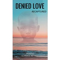Denied Love: Recaptured - Denied Love: Recaptured - jetzt bei oelder-buchhandlung.de kaufen