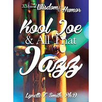 Kool Joe & All That Jazz: A Man of Wisdom and Humor - Kool Joe & All That Jazz: A Man of Wisdom and Humor - jetzt bei oelder-buchhandlung.de kaufen