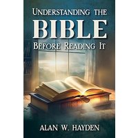 Understanding the Bible Before Reading It - Understanding the Bible Before Reading It - jetzt bei oelder-buchhandlung.de kaufen