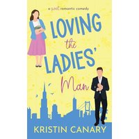Loving the Ladies' Man: A Sweet Romantic Comedy (California Dreamin') - Loving the Ladies' Man: A Sweet Romantic Comedy (California Dreamin') - jetzt bei oelder-buchhandlung.de kaufen