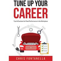 Tune Up Your Career: Tips & Cautions for Peak Performance in the Workplace - Tune Up Your Career: Tips & Cautions for Peak Performance in the Workplace - jetzt bei oelder-buchhandlung.de kaufen