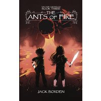 The Ants of Fire (The Tixie Chronicles, Band 3) - The Ants of Fire (The Tixie Chronicles, Band 3) - jetzt bei oelder-buchhandlung.de kaufen