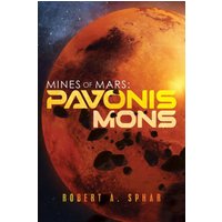 Mines of Mars: Pavonis Mons - Mines of Mars: Pavonis Mons - jetzt bei oelder-buchhandlung.de kaufen