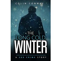 The Long Cold Winter (The 509 Crime Stories, Band 2) - The Long Cold Winter (The 509 Crime Stories, Band 2) - jetzt bei oelder-buchhandlung.de kaufen
