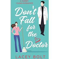 Don't Fall For the Doctor: A Sweet Clean Romance - Don't Fall For the Doctor: A Sweet Clean Romance - jetzt bei oelder-buchhandlung.de kaufen