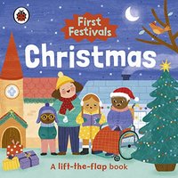 First Festivals: Christmas: Aufklappbuch