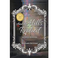 And the Hills Replied - And the Hills Replied - jetzt bei oelder-buchhandlung.de kaufen
