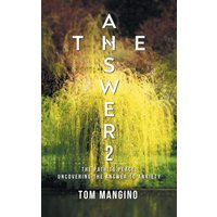 The Answer 2: The Path to Peace: Uncovering the Answer to Anxiety - The Answer 2: The Path to Peace: Uncovering the Answer to Anxiety - jetzt bei oelder-buchhandlung.de kaufen