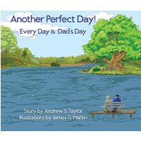 Another Perfect Day!: Every Day is Dad's Day - Another Perfect Day!: Every Day is Dad's Day - jetzt bei oelder-buchhandlung.de kaufen