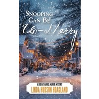 Snooping Can Be Un-Merry: A Lindsay Harris Murder Mystery - Snooping Can Be Un-Merry: A Lindsay Harris Murder Mystery - jetzt bei oelder-buchhandlung.de kaufen