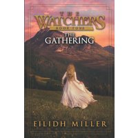 The Gathering: The Watchers Series: Book 4 - The Gathering: The Watchers Series: Book 4 - jetzt bei oelder-buchhandlung.de kaufen