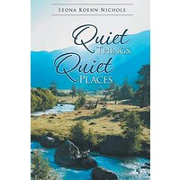 Quiet Things, Quiet Places - Quiet Things, Quiet Places - jetzt bei oelder-buchhandlung.de kaufen
