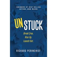 Unstuck: Break Free. Rise Up. Launch Out. - Unstuck: Break Free. Rise Up. Launch Out. - jetzt bei oelder-buchhandlung.de kaufen