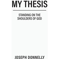 My Thesis: Standing on the Shoulders of God - My Thesis: Standing on the Shoulders of God - jetzt bei oelder-buchhandlung.de kaufen