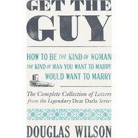 Get the Guy: How to Be the Kind of Woman the Kind of Man You Want to Marry Would Want to Marry - Get the Guy: How to Be the Kind of Woman the Kind of Man You Want to Marry Would Want to Marry - jetzt bei oelder-buchhandlung.de kaufen
