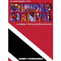 An Understanding of the Trinidad Carnival: ...A Melange of Borrowed Cultural Elements - An Understanding of the Trinidad Carnival: ...A Melange of Borrowed Cultural Elements - jetzt bei oelder-buchhandlung.de kaufen