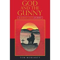 God and the Gunny: A Marine'S Faith Journey - God and the Gunny: A Marine'S Faith Journey - jetzt bei oelder-buchhandlung.de kaufen