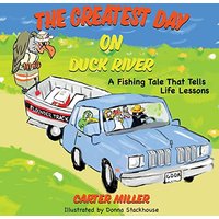 The Greatest Day on Duck River - The Greatest Day on Duck River - jetzt bei oelder-buchhandlung.de kaufen