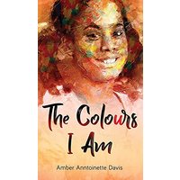 The Colours I Am - The Colours I Am - jetzt bei oelder-buchhandlung.de kaufen
