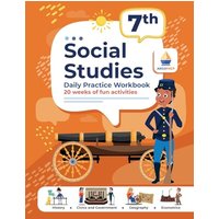 7th Grade Social Studies: Daily Practice Workbook | 20 Weeks of Fun Activities | History | Government | Geography | Economics | + Video Explanations for Each Question - 7th Grade Social Studies: Daily Practice Workbook | 20 Weeks of Fun Activities | History | Government | Geography | Economics | + Video Explanations for Each Question - jetzt bei oelder-buchhandlung.de kaufen