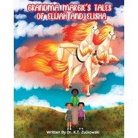 Grandma Margie's Tales of Elijah and Elisha - Grandma Margie's Tales of Elijah and Elisha - jetzt bei oelder-buchhandlung.de kaufen