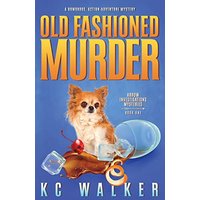 Old Fashioned Murder: An Arrow Investigations Humorous, Action-Adventure Mystery (Arrow Investigations Mysteries, Band 1) - Old Fashioned Murder: An Arrow Investigations Humorous, Action-Adventure Mystery (Arrow Investigations Mysteries, Band 1) - jetzt bei oelder-buchhandlung.de kaufen