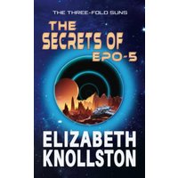 The Secrets of Epo-5 - The Secrets of Epo-5 - jetzt bei oelder-buchhandlung.de kaufen