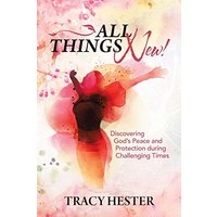 All Things New!: Discovering God’s Peace and Protection during Challenging Times - All Things New!: Discovering God’s Peace and Protection during Challenging Times - jetzt bei oelder-buchhandlung.de kaufen