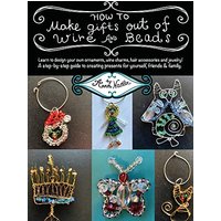 How To Make Gifts Out Of Wire And Beads: Learn to design your own ornaments, wine charms, hair accessories and jewelry! A step-by-step guide to ... friends & family. (DIY Arts & Crafts) - How To Make Gifts Out Of Wire And Beads: Learn to design your own ornaments, wine charms, hair accessories and jewelry! A step-by-step guide to ... friends & family. (DIY Arts & Crafts) - jetzt bei oelder-buchhandlung.de kaufen
