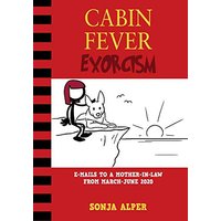 CABIN FEVER EXORCISM: e-mails to a mother-in-law from March-June 2020 - CABIN FEVER EXORCISM: e-mails to a mother-in-law from March-June 2020 - jetzt bei oelder-buchhandlung.de kaufen