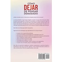 Cómo Dejar de Pensar Demasiado: 27 Formas Comprobadas de Reconfigurar tu Cerebro Ansioso, Calmar tus Pensamientos, Dejar de Preocuparte y Ser Feliz - Cómo Dejar de Pensar Demasiado: 27 Formas Comprobadas de Reconfigurar tu Cerebro Ansioso, Calmar tus Pensamientos, Dejar de Preocuparte y Ser Feliz - jetzt bei oelder-buchhandlung.de kaufen