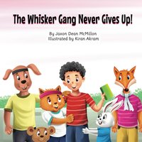 The Whisker Gang Never Gives Up! - The Whisker Gang Never Gives Up! - jetzt bei oelder-buchhandlung.de kaufen