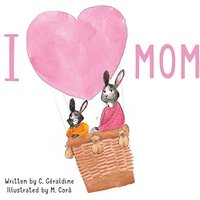 I LOVE MOM - I LOVE MOM - jetzt bei oelder-buchhandlung.de kaufen