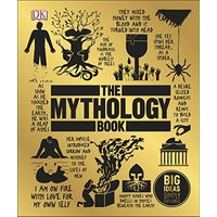 The Mythology Book: Big Ideas Simply Explained