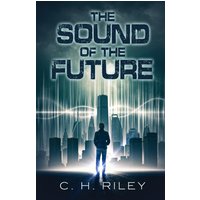 The Sound of the Future - The Sound of the Future - jetzt bei oelder-buchhandlung.de kaufen