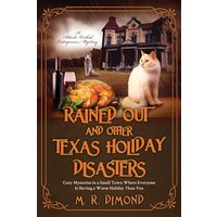 Rained Out and Other Texas Holiday Disasters: Cozy Mysteries in a Small Town Where Everyone Is Having a Worse Holiday Than You (Black Orchid Mystery) - Rained Out and Other Texas Holiday Disasters: Cozy Mysteries in a Small Town Where Everyone Is Having a Worse Holiday Than You (Black Orchid Mystery) - jetzt bei oelder-buchhandlung.de kaufen