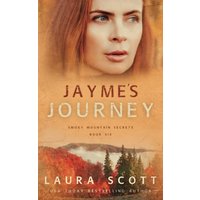 Jayme's Journey: A Christian Romantic Suspense (Smoky Mountain Secrets, Band 6)