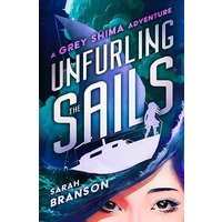 Unfurling the Sails: A Grey Shima Adventure - Unfurling the Sails: A Grey Shima Adventure - jetzt bei oelder-buchhandlung.de kaufen