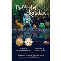 The Pond of Reflection (The Pearls of Wisdom Series: Stories Inspired by a Biblical Proverb, Band 1) - The Pond of Reflection (The Pearls of Wisdom Series: Stories Inspired by a Biblical Proverb, Band 1) - jetzt bei oelder-buchhandlung.de kaufen