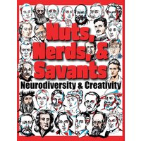 Nuts, Nerds, & Savants: Neurodiversity & Creativity - Nuts, Nerds, & Savants: Neurodiversity & Creativity - jetzt bei oelder-buchhandlung.de kaufen