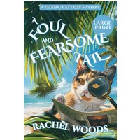 A Foul and Fearsome Tail: A Talking Cat Cozy Mystery: Large Print Edition (A Sassy Sarcastic Cat Cozy Mystery, Band 3) - A Foul and Fearsome Tail: A Talking Cat Cozy Mystery: Large Print Edition (A Sassy Sarcastic Cat Cozy Mystery, Band 3) - jetzt bei oelder-buchhandlung.de kaufen