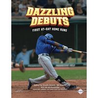 Dazzling Debuts: First At-Bat Home Runs - Dazzling Debuts: First At-Bat Home Runs - jetzt bei oelder-buchhandlung.de kaufen