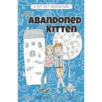 The Abandoned Kitten: The Pet Vet Series Book #1 - The Abandoned Kitten: The Pet Vet Series Book #1 - jetzt bei oelder-buchhandlung.de kaufen