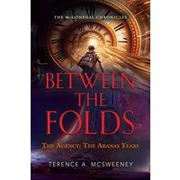 Between the Folds - The Agency: The Aranas Years - Between the Folds - The Agency: The Aranas Years - jetzt bei oelder-buchhandlung.de kaufen