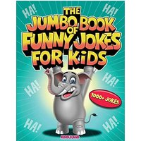 The Jumbo Book of Funny Jokes for Kids: 1000+ Gut-Busting, Laugh out Loud, Age-Appropriate Jokes that Kids and Family Will Enjoy - Riddles, Tongue Twisters, Knock Knock, Puns and More - The Jumbo Book of Funny Jokes for Kids: 1000+ Gut-Busting, Laugh out Loud, Age-Appropriate Jokes that Kids and Family Will Enjoy - Riddles, Tongue Twisters, Knock Knock, Puns and More - jetzt bei oelder-buchhandlung.de kaufen
