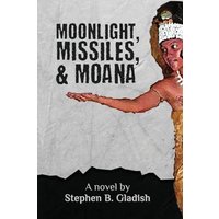 Moonlight, Missiles, and Moana - Moonlight, Missiles, and Moana - jetzt bei oelder-buchhandlung.de kaufen