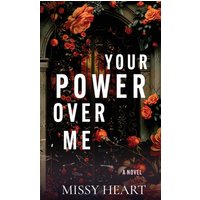 Your Power Over Me - Your Power Over Me - jetzt bei oelder-buchhandlung.de kaufen